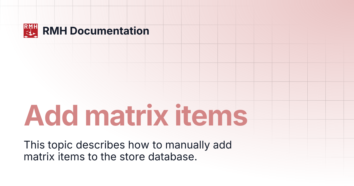 Add matrix items | RMH Documentation