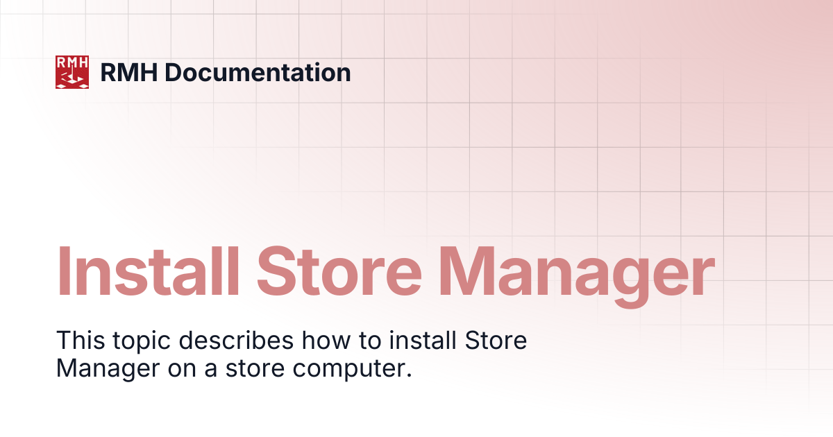 Install Store Manager | RMH Documentation
