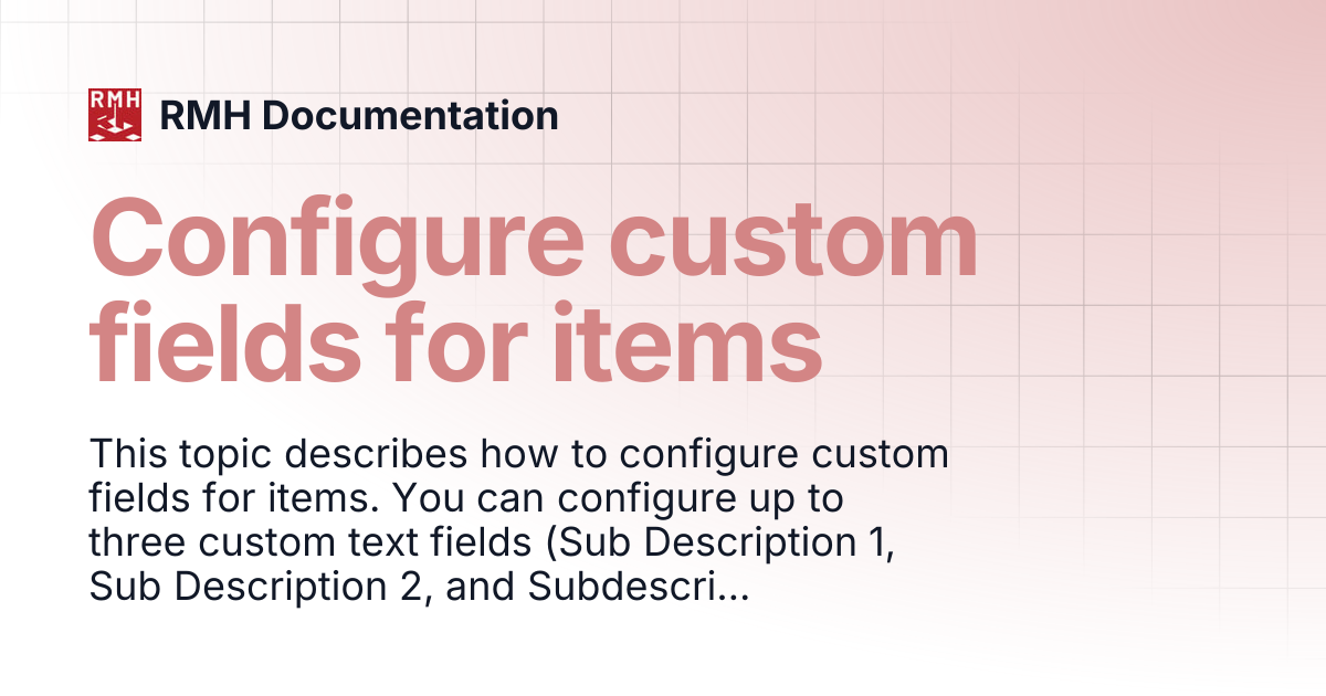 Configure custom fields for items | RMH Documentation