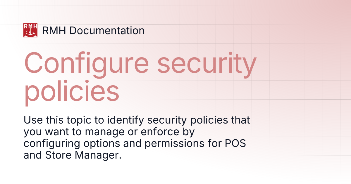 Configure security policies | RMH Documentation