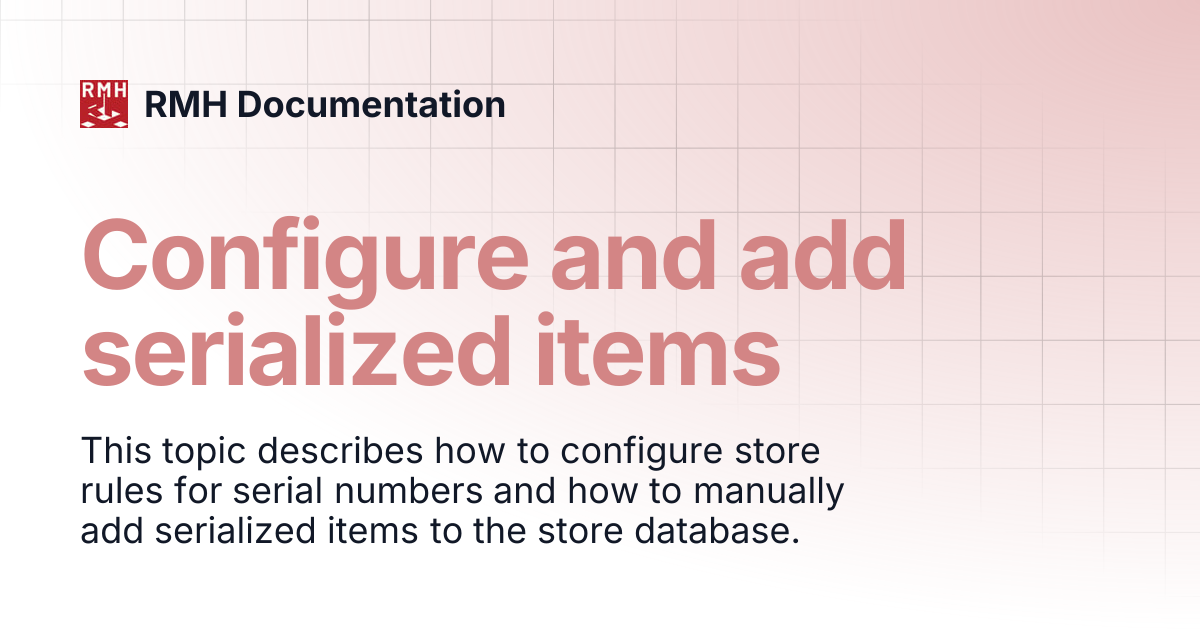 Configure and add serialized items | RMH Documentation