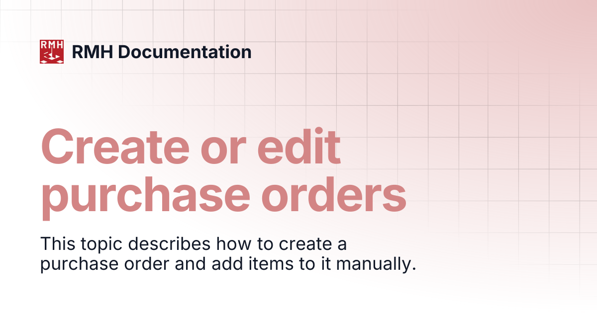 Create purchase orders manually | RMH Documentation
