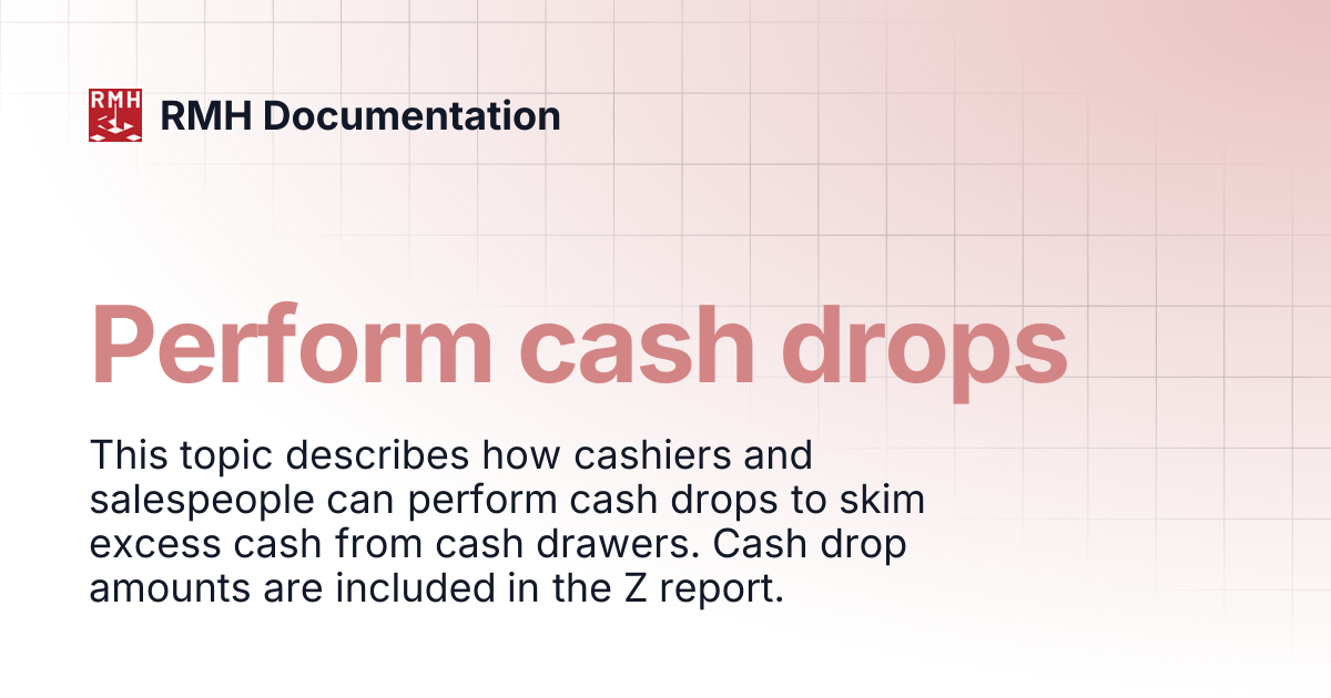 Perform cash drops | RMH Documentation