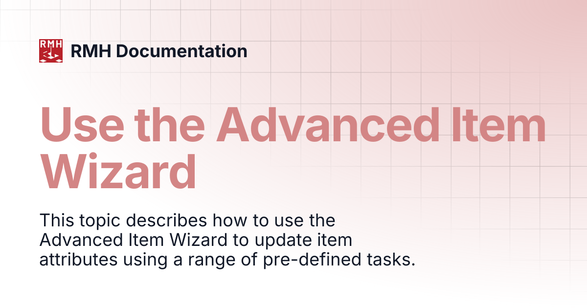 Use the Advanced Item Wizard | RMH Documentation