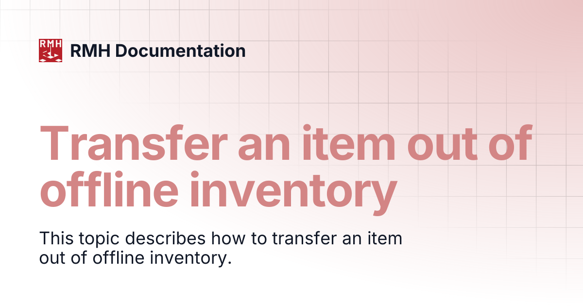 Transfer an item out of offline inventory | RMH Documentation
