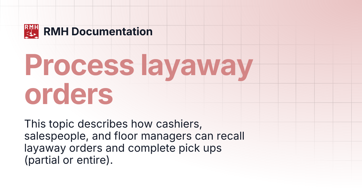 Process layaway orders | RMH Documentation
