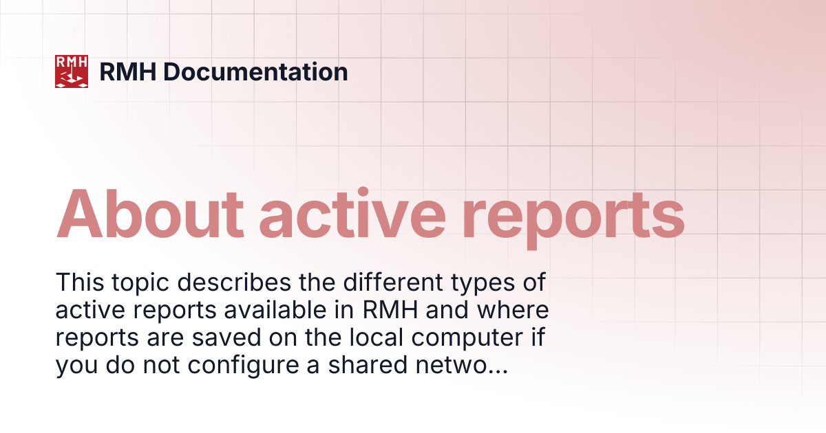 About active reports | RMH Documentation