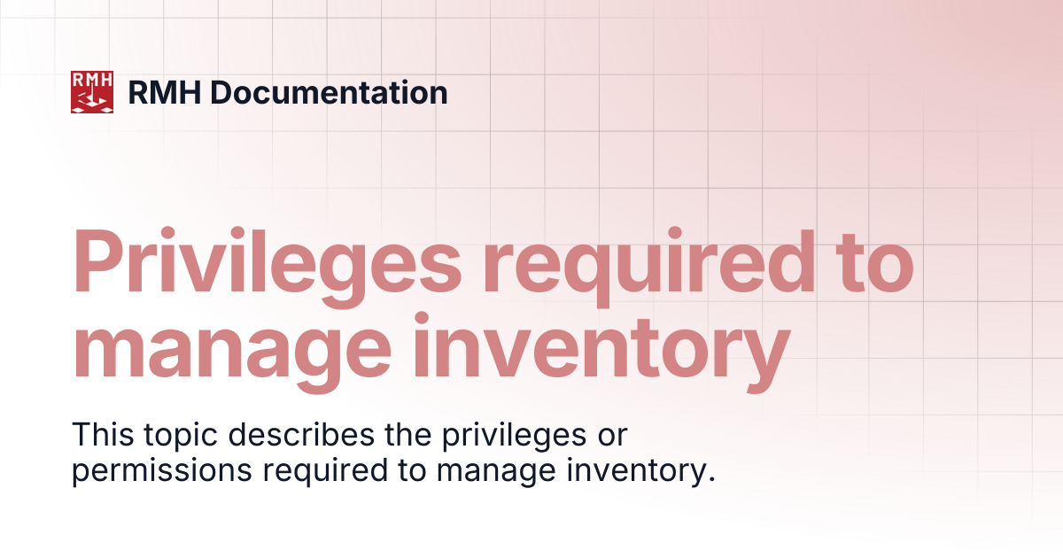 Privileges required to set up or manage inventory | RMH Documentation