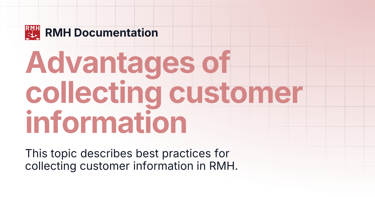 Advantages of collecting customer information | RMH Documentation