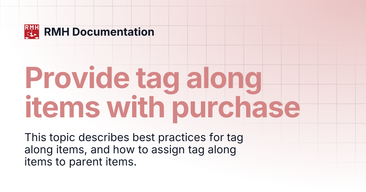 Provide tag along items with purchase | RMH Documentation