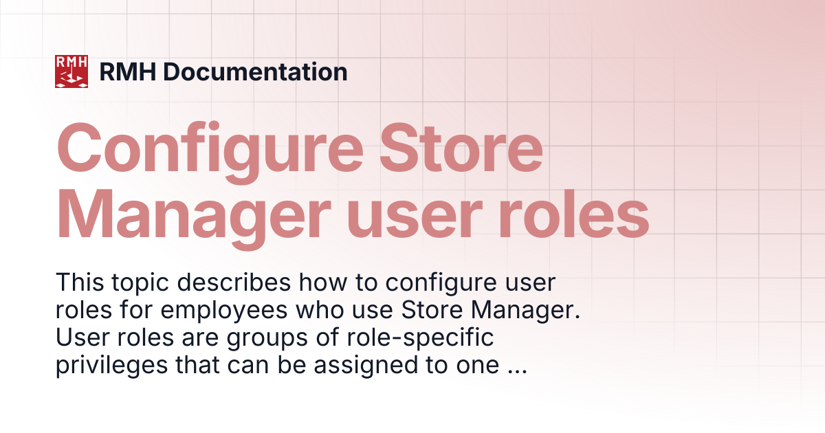 Configure Store Manager user roles | RMH Documentation