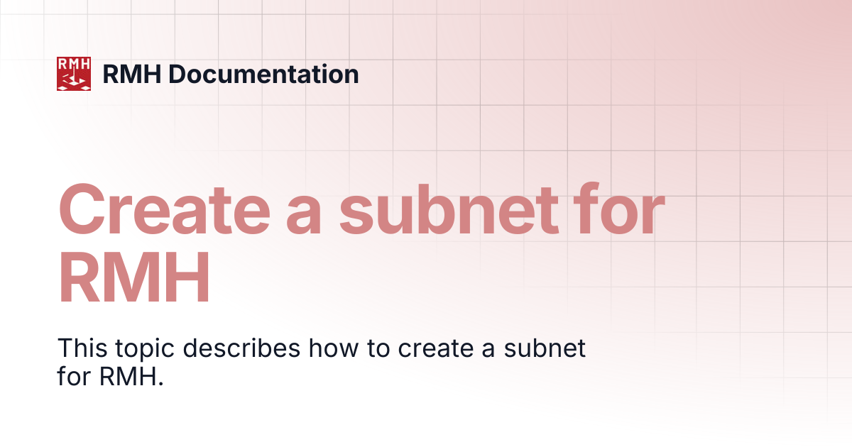 Create a subnet for RMH | RMH Documentation