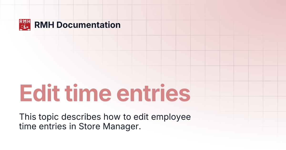 Edit time entries | RMH Documentation