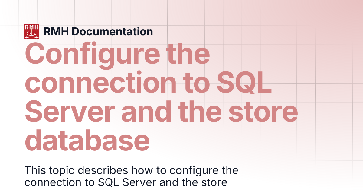 Configure the connection to SQL Server and the store database | RMH ...