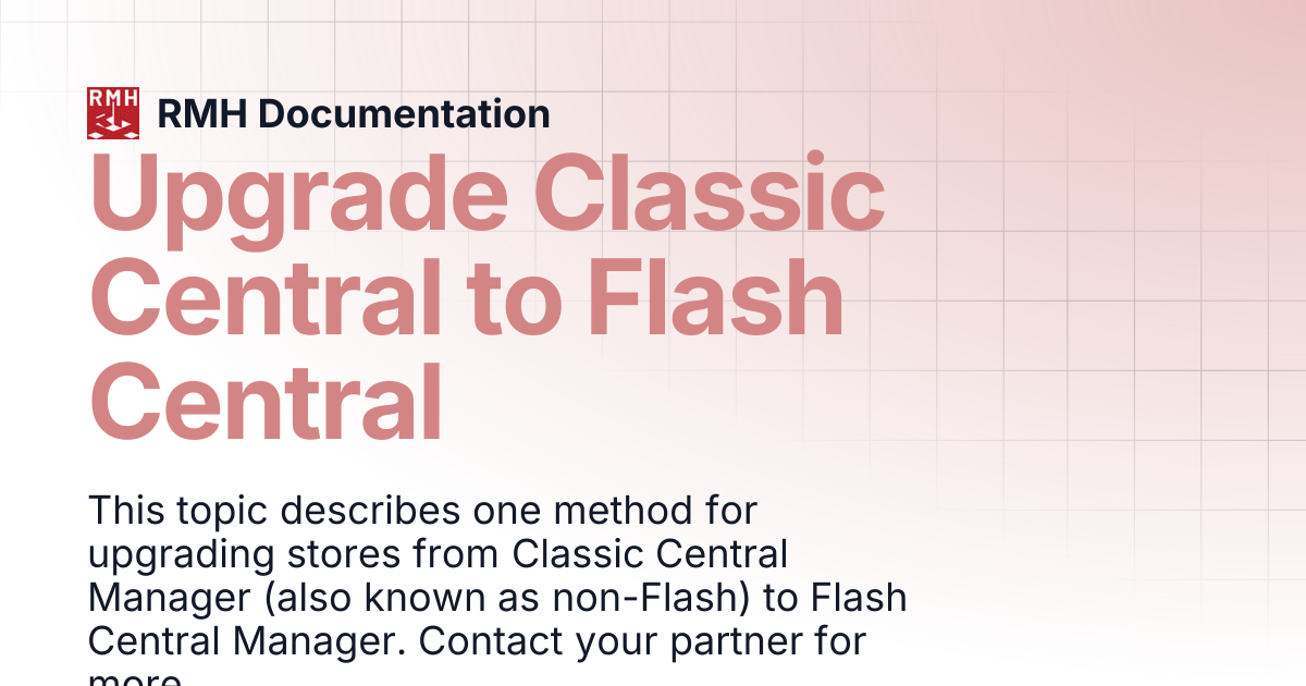 Upgrade Classic Central to Flash Central | RMH Documentation