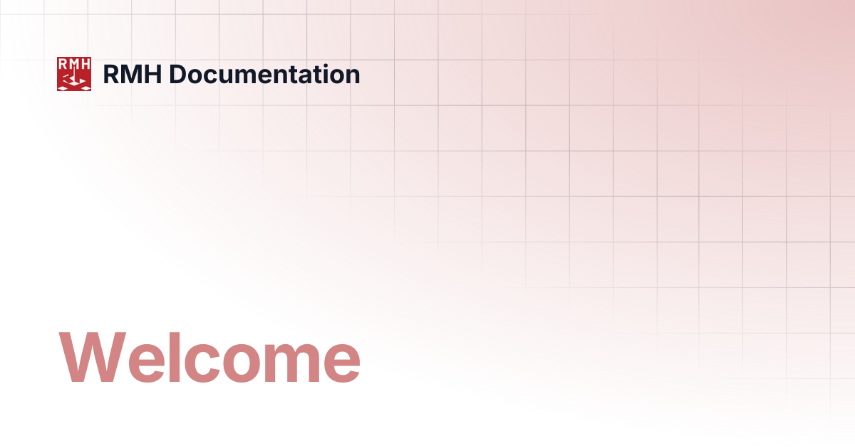 Welcome | RMH Documentation