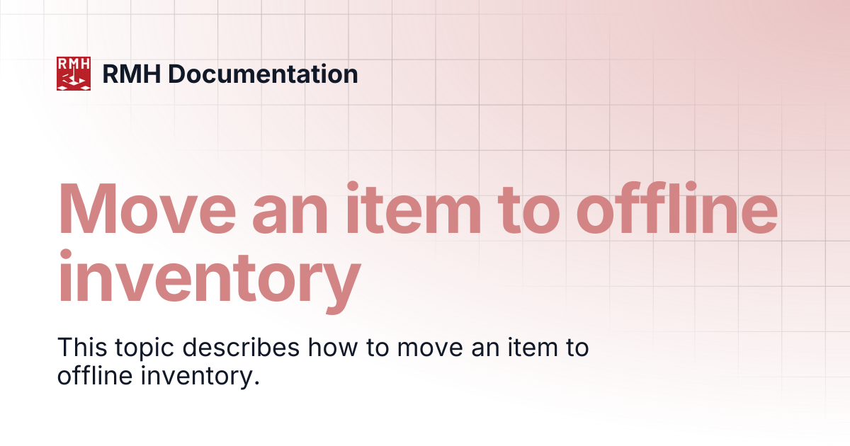 Move an item to offline inventory | RMH Documentation