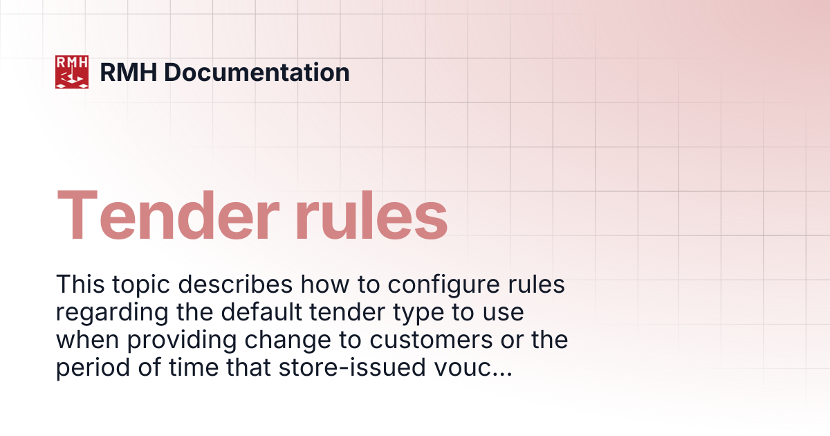Tender rules | RMH Documentation