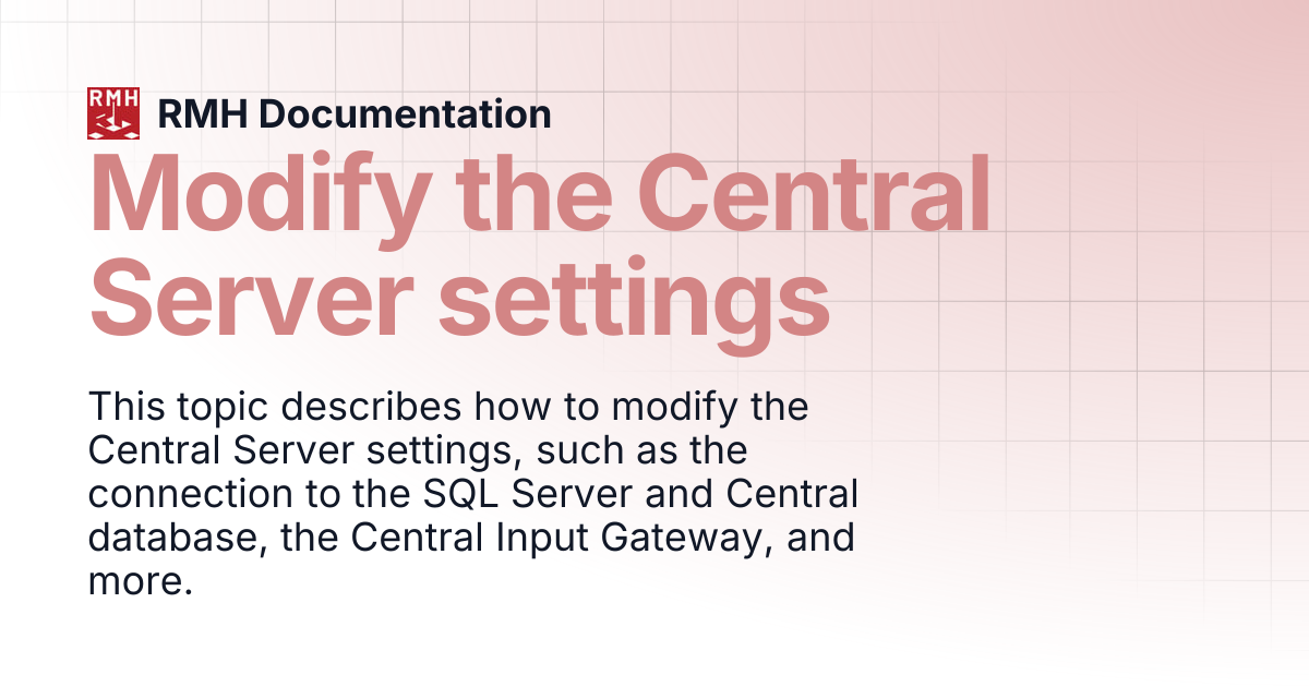 Modify the Central Server settings | RMH Documentation