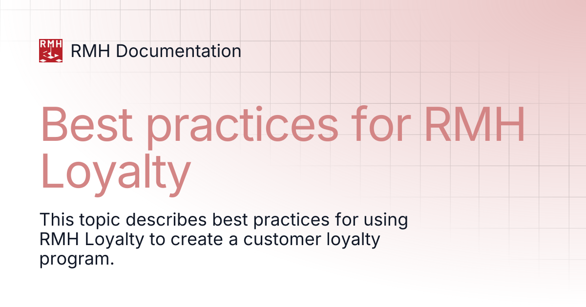 Best practices for RMH Loyalty | RMH Documentation