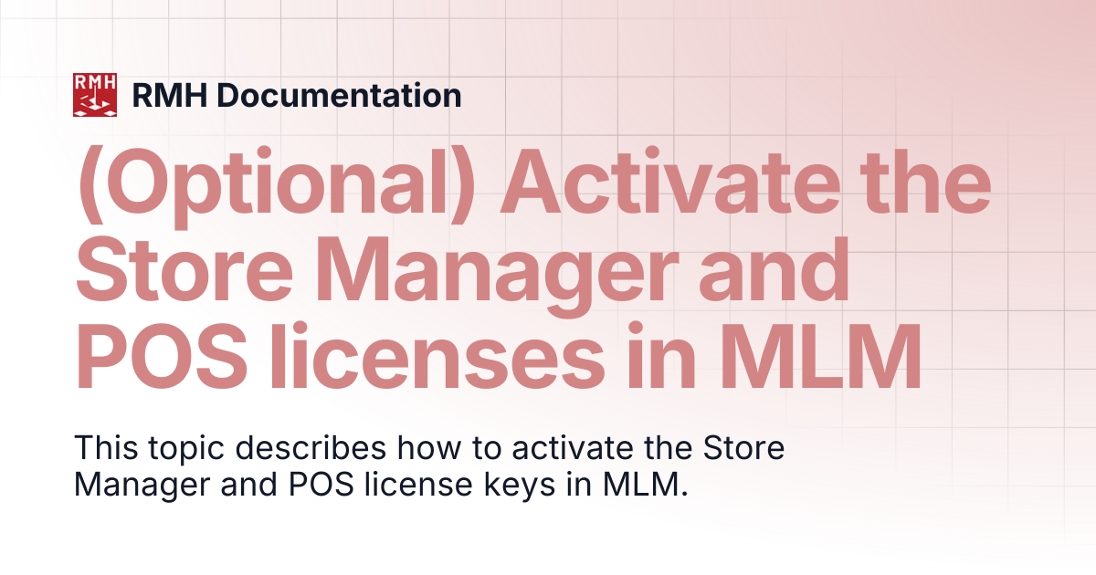 (Optional) Activate the Store Manager and POS licenses in MLM | RMH ...