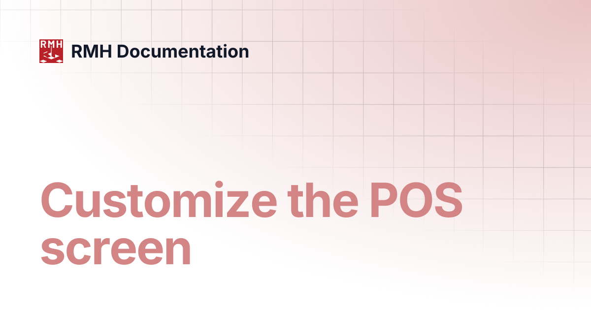 Customize the POS screen | RMH Documentation