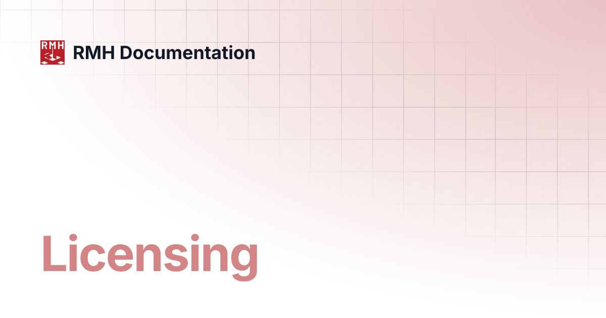 Licensing | RMH Documentation
