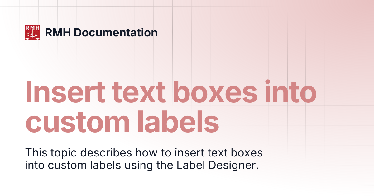 Insert text boxes into custom labels | RMH Documentation