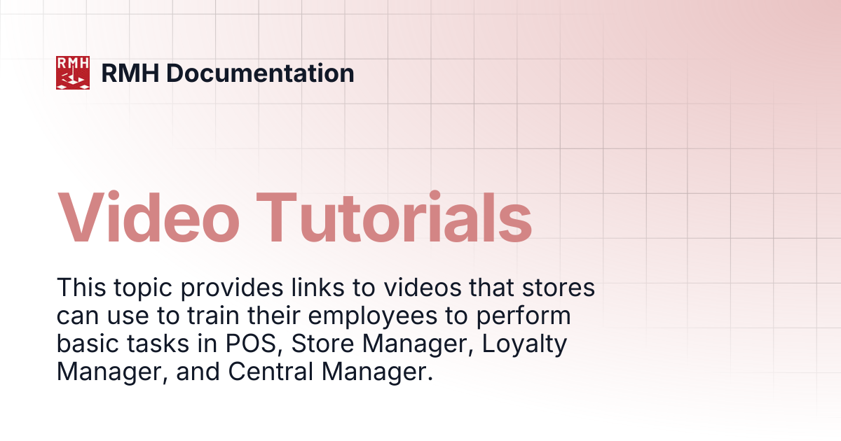 Video Tutorials | RMH Documentation